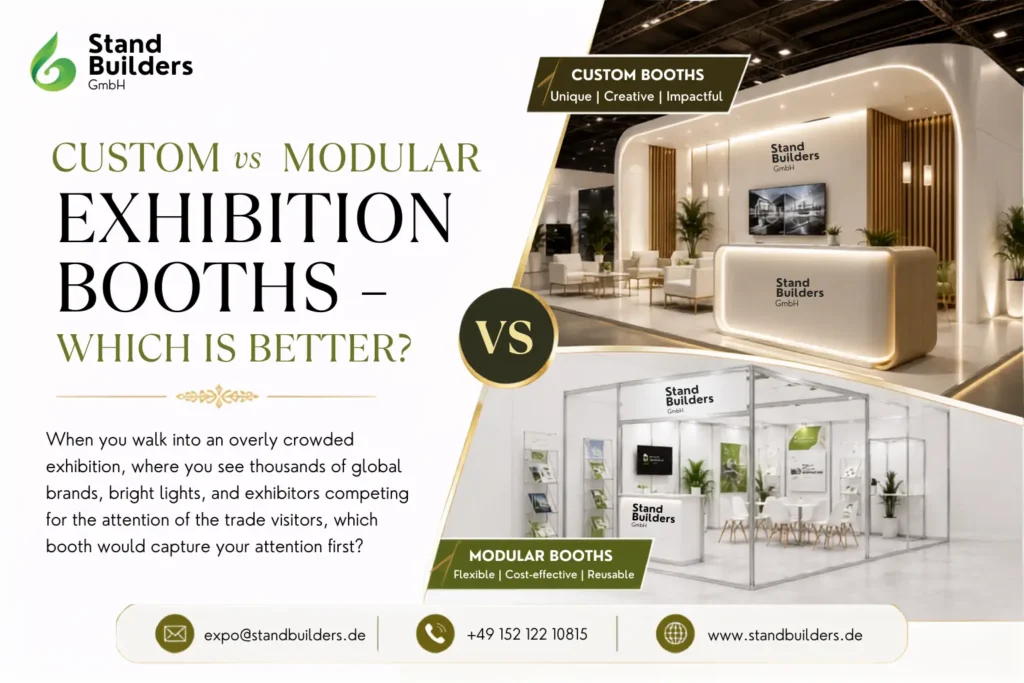 Custom vs Modular Exhibition Booths – Which is better?